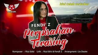 Fendi Z  Perpisahan Terasing Karaoke Song With Lyrics [upl. by Yhtir474]