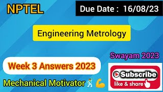 Engineering Metrology  Week 3 Quiz  Assignment 3 Solution  NPTEL  SWAYAM 2023 [upl. by Marwin567]