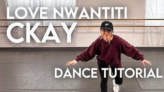 Beginner Hip Hop Dance Tutorial  CKay  Love Nwantiti [upl. by Fons]