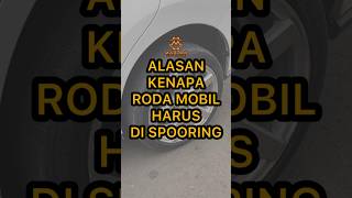 ALASAN MOBIL HARUS DI SPOORING spooring balancing tipsotomotif mobilbekas [upl. by Nereids]