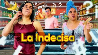 La indecisa [upl. by Yelyac97]