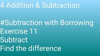 Grade 4 Maths 4 Addition amp Subtraction  Subtraction with Borrowing Exercise 11 [upl. by Nave940]