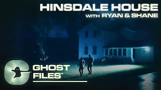 The Haunting of The Hinsdale House • Ghost Files [upl. by Cissie]