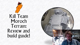 Kill Team Moroch Terrain Review and build guide [upl. by Bryce163]