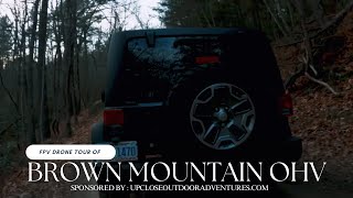 Brown Mountain OHV Trails  Morganton NC  FPV Drone Tour [upl. by Cummings]