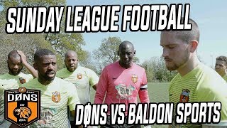 SE DONS vs BALDON SPORTS  What U Gonna Do About It   Sunday League Football [upl. by Bunny]