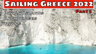 Ep15 Sailing Greece 2022 Best places to sail Ionian islands Unspoiled beaches and anchorages [upl. by Jepson]