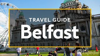 Belfast Vacation Travel Guide  Expedia [upl. by Nnairb]