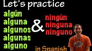 Algún amp Ningún in Spanish  practice intermediate [upl. by Hannej76]