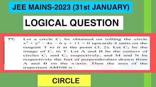 Let a circle C1 be obtained on rolling the circle x2y24x6y110 upwards 4 units on tangent T to [upl. by Guthry989]