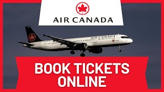 How to Book Flight Tickets Online Air Canada [upl. by Rip]