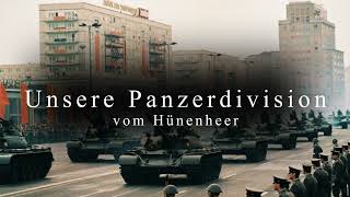 Unsere Panzerdivision 2024 Alternative Version East Germany Song [upl. by Toulon]