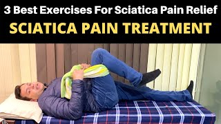 Treatment for sciatica pain 3 exercises for sciatica pain relief SCIATICA Physiotherapy Treatment [upl. by Morven987]