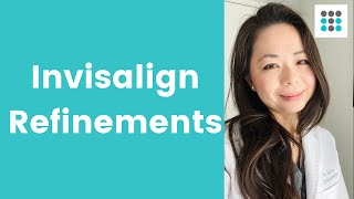 INVISALIGN REFINEMENTS what why and how to avoid l Dr Melissa Bailey [upl. by Ennairam]