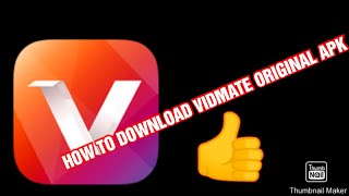 HOW TO DOWNLOAD ORIGINAL VIDMATE APK [upl. by Nessim]