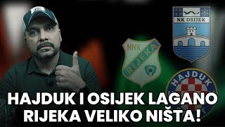 HAJDUK I OSIJEK IDU DALJE RIJEKA UPITNA [upl. by Samul]