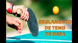 REGLAMENTO DE TENIS DE MESA  EJEMPLIFICADO  SECCIÓN DEPORTIVA [upl. by Daeriam]