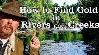 HOW TO FIND GOLD EVERY TIME IN ANY CREEK Jeff Williams [upl. by Nairrod452]