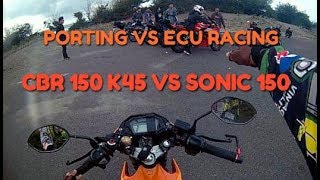 CBR K45 PORTING VS SONIC 150R ECU RACING [upl. by Belshin]