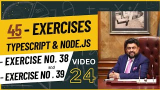 Video24 Assignment of 45 Exercises with TypeScript amp NodeJs  Governor Sindh IT Course  IT Program [upl. by Eirbua]