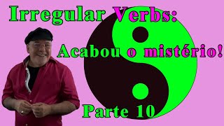 Irregular Verbs  Acabou o mistério Parte 10 TeacherNilsonBrito [upl. by Annaiuq538]