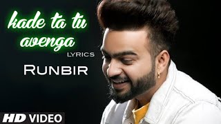 KADE TA TU AVENGA  RUNBIR  LYRICS  NEW SONG [upl. by Braeunig145]