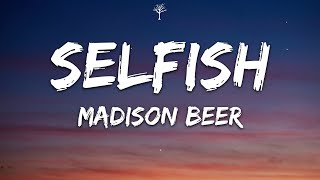 Madison Beer  Selfish Lyrics [upl. by Sonafets768]