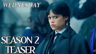 WEDNESDAY Season 2 New Teaser 2025 Jenna Ortega First Look BTS [upl. by Worrad]