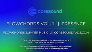 Coresound Pads  Flowchords Bumper Music  Volume 1 Presence Full Sample  Key of D [upl. by Bloomer]