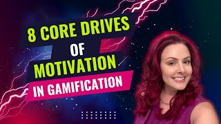 The 8 Core Drives of Motivation in Gamification [upl. by Siriso]