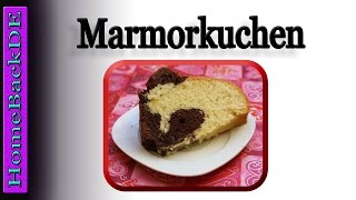 Marmorkuchen Rezept  Backanleitung von HomeBackDE [upl. by Shelly]