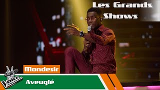 Mondesir  Aveuglé  Les Grands Shows  The Voice Afrique Francophone CIV [upl. by Kelila974]