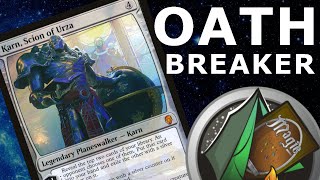 Karn Scion of Urza OATHBREAKER spell options [upl. by Akenal]