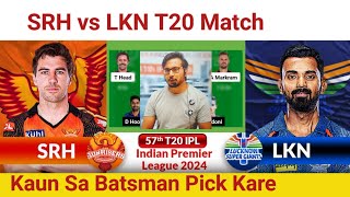 SRH vs LKN PredictionSRH vs LKN TeamHyderabad vs Lucknow IPL 57 T20 Match [upl. by Piderit]