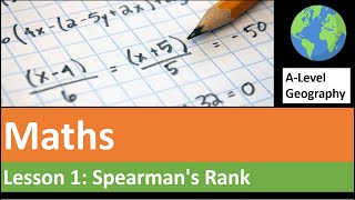 Maths in ALevel Geography 1 Spearmans Rank [upl. by Wilmar]