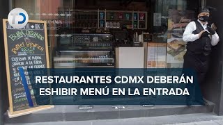 Restaurantes de CdMx deben mostrar menú en la entrada a partir de este 1 de marzo [upl. by Glaser457]