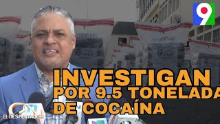 Investigan a 10 personas por 95 toneladas de cocaína  El Despertador [upl. by Gnas691]