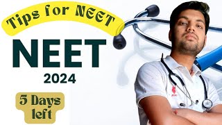 NEET2024 5 Days Left  Tips amp Motivation  How to tackle the Que  NEET2024 [upl. by Sorodoeht361]