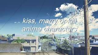 KISS MARRY amp KILL  ANIME CHARACTERS WITH THE SAME SEIYUU [upl. by Yerrot]