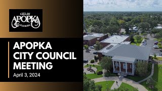 Apopka City Council Meeting April 3 2024 [upl. by Ahselaf789]