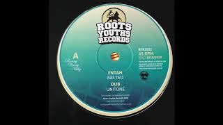 Entah Dub  Unitone  Roots Youths Records RYR1012 [upl. by Einnim]