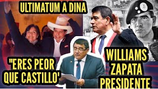 BIEN C4RAJO COMANDO WILLIAMS ZAPATA LE DA ULTIMATUM A DINA Q ES PEOR Q PEDRO CASTILLO [upl. by Greenman]