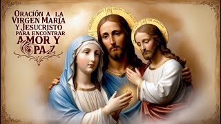 EL PODER DEL AMOR DE JESUCRISTO VIRGEN MARIA EN ORACION [upl. by Bernardo]