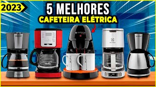 AS 5 MELHORES CAFETEIRA ELÉTRICA DE 2023 [upl. by Meeki]