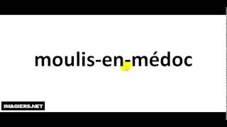 How To Pronounce French Wine  moulis en médoc [upl. by Uol335]