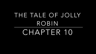 The tale of Jolly Robin Chapter 10  Audio Books for Homeschool Families [upl. by Annoyek]