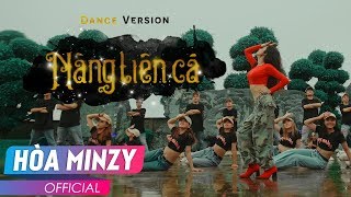 NÀNG TIÊN CÁ  HÒA MINZY  DANCE VERSION MV [upl. by Nedlog148]