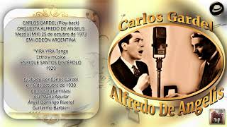 ALFREDO DE ANGELIS  CARLOS GARDEL  YIRA YIRA  1973 [upl. by Nilrac214]