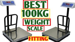 Electric best Weighing Scale FITTING 50100kg  What battery backup time accuracy sizePRICE [upl. by Tsenrae]