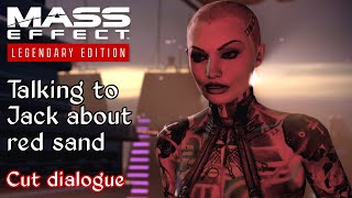 Mass Effect 2  Cut dialogue with Jack about red sand [upl. by Edelman]